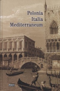 Polonia. Italia. Mediterraneum - okładka książki