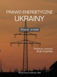 Prawo energetyczne Ukrainy. Wybór - okładka książki