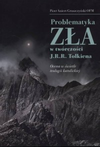 Problematyka zła w twórczości J.R.R. - okładka książki