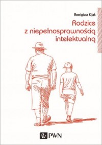 Rodzice z niepełnosprawnością intelektualną. - okładka książki