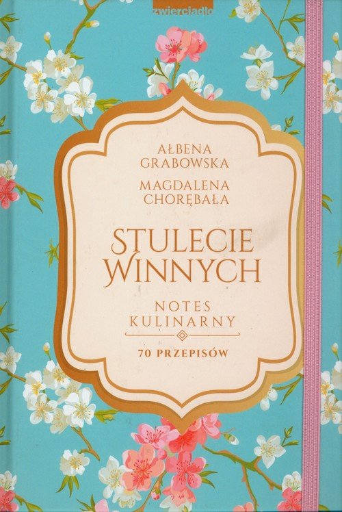 powiększ Stulecie Winnych. Notes kulinarny. - okładka książki
