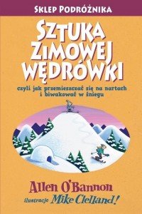 Sztuka zimowej wędrówki. czyli - okładka książki