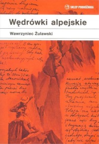 Wędrówki alpejskie - okładka książki