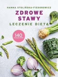 Zdrowe stawy Leczenie dietą. 140 - okładka książki