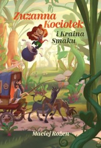 Zuzanna Kociołek i Kraina Smaku - okładka książki