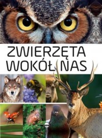 Zwierzęta wokół nas. Encyklopedia - okładka książki