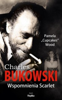 Charles Bukowski. Wspomnienia Scarlet - okładka książki