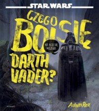 Czego boi się Darth Vader? - okładka książki