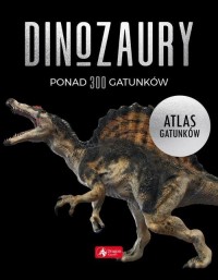 Dinozaury Atlas gatunków - okładka książki