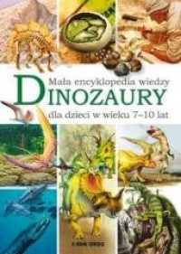 Dinozaury. Mała encyklopedia wiedzy - okładka książki