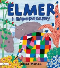 Elmer i hipopotamy - okładka książki