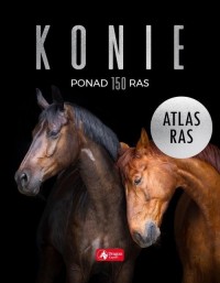 Konie. Atlas ras - okładka książki