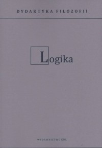 Logika cz. 1-2. Seria: Dydaktyka - okładka książki