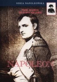 Napoleon. Seria napoleońska - okładka książki