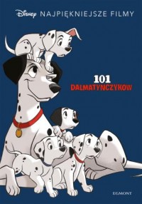 101 Dalmatyńczyków. Disney Najpiękniejsze - okładka książki