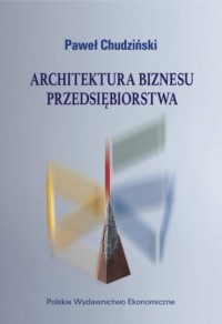 Architektura biznesu przedsiębiorstwa - okładka książki
