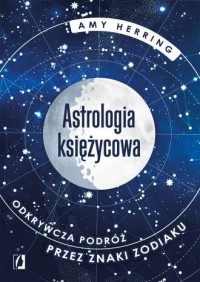 Astrologia księżycowa. Odkrywcza - okładka książki