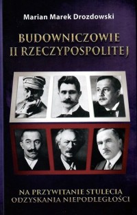 Budowniczowie II Rzeczypospolitej - okładka książki