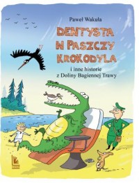 Dentysta w paszczy krokodyla. i - okładka książki
