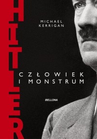 Hitler. Człowiek i monstrum - okładka książki