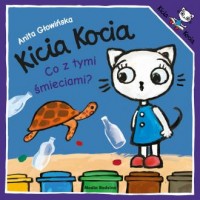 Kicia Kocia. Co z tymi śmieciami? - okładka książki