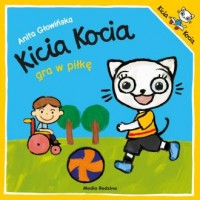 Kicia Kocia gra w piłkę - okładka książki