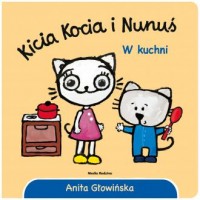Kicia Kocia i Nunuś. W kuchni - okładka książki