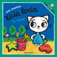 Kicia Kocia to moje - okładka książki