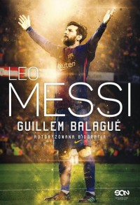 Leo Messi. Autoryzowana biografia - okładka książki
