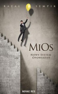 MiOs. Nowy system opowiadań - okładka książki