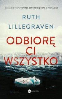 Odbiorę Ci wszystko - okładka książki