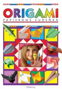 Origami. Papierowe cudeńka - okładka książki