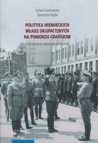Polityka niemieckich władz okupacyjnych - okładka książki