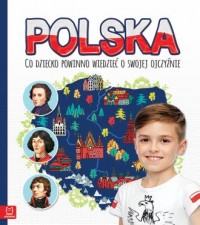 Polska. Co dziecko powinno wiedzieć - okładka książki