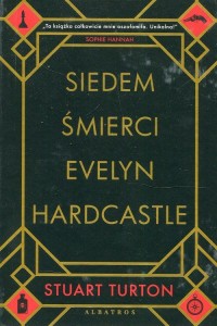 Siedem śmierci Evelyn Hardcastle - okładka książki