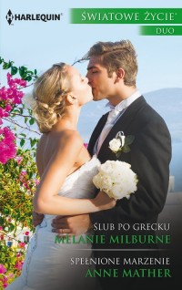 Ślub po grecku / Spełnione marzenie. - okładka książki