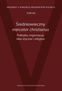Średniowieczny mercator christianus. - okładka książki