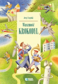 Waszmość Krokodyl - okładka książki