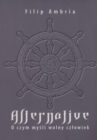 Alternative. O czym myśli wolny - okładka książki