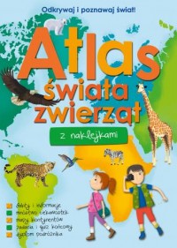 Atlas świata zwierząt z naklejkami - okładka książki