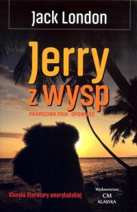 Jerry z wysp. Prawdziwa psia opowieść - okładka książki