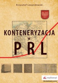 Konteneryzacja w PRL - okładka książki