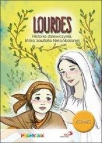 Lourdes. Historia dziewczynki, - okładka książki