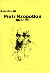 Piotr Kropotkin 1842-1921  - okładka książki