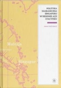 Polityka zagraniczna Singapuru - okładka książki