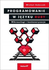 Programowanie w języku Ruby. Mikrousługi - okładka książki