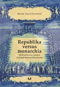 Republika versus monarchia. Myśl - okładka książki