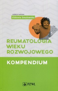 Reumatologia wieku rozwojowego. - okładka książki