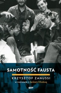 Samotność Fausta. Krzysztof Zanussi - okładka książki