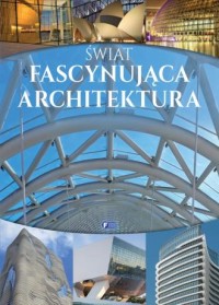 Świat fascynująca architektura - okładka książki